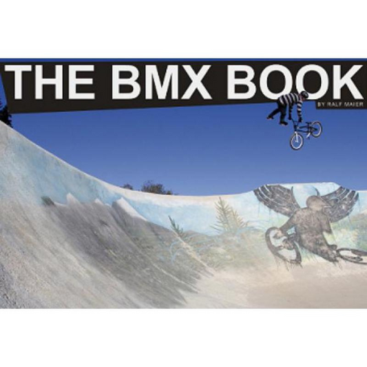 The BMX Book by Ralf Maier BMX Buch